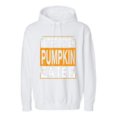 Peter Pumpkin Eater Halloween Funny Distressed Garment-Dyed Fleece Hoodie