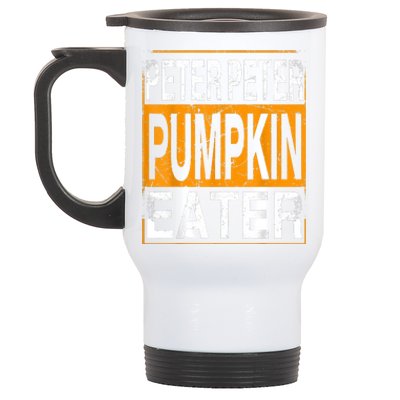 Peter Pumpkin Eater Halloween Funny Distressed Stainless Steel Travel Mug