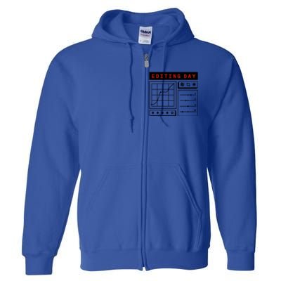 Photographer Photo Editing Day Camera Photography Great Gift Full Zip Hoodie