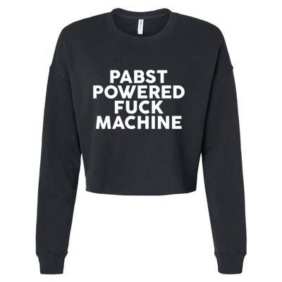 Pabst Powered Fck Machine Cropped Pullover Crew