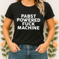 Pabst Powered Fck Machine Womens T-Shirt