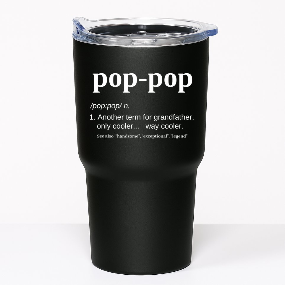 Pop Pop Funny Gift Grandpa Fathers Day Great Gift Popgiftpop Tee Tumbler