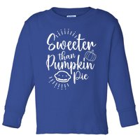 Pumkin Pie For Halloween Thanksgiving Christmas Pie Lover Cool Gift Toddler Long Sleeve Shirt