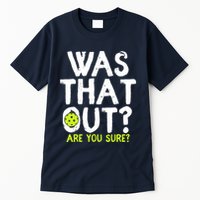 Pickleball Player Funny Sayings Tall T-Shirt