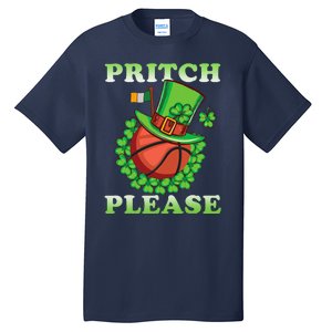 Pritch Please Funny Basketball St PatrickS Day Tall T-Shirt