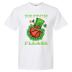 Pritch Please Funny Basketball St PatrickS Day Garment-Dyed Heavyweight T-Shirt