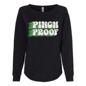 Pinch Proof Funny Pattricks Day Womens California Wash Sweatshirt