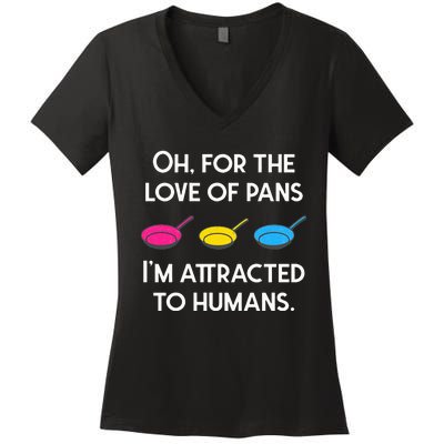 Pansexual Pride For The Love Of Pans Im Attracted To Humans Women's V-Neck T-Shirt