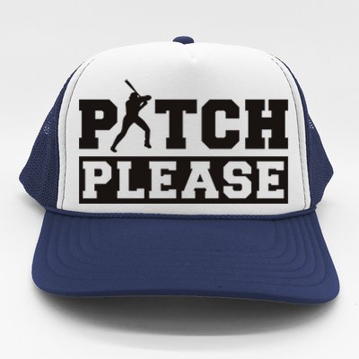 Pitch Please Funny Baseball Trucker Hat