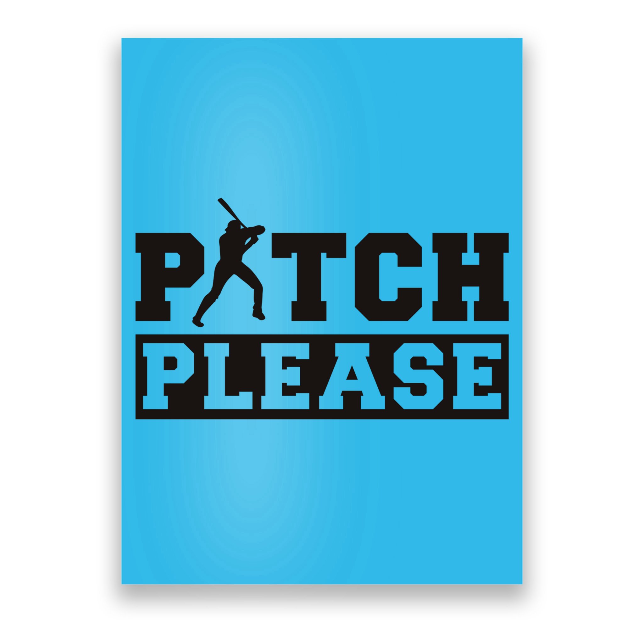 Pitch Please Funny Baseball Poster