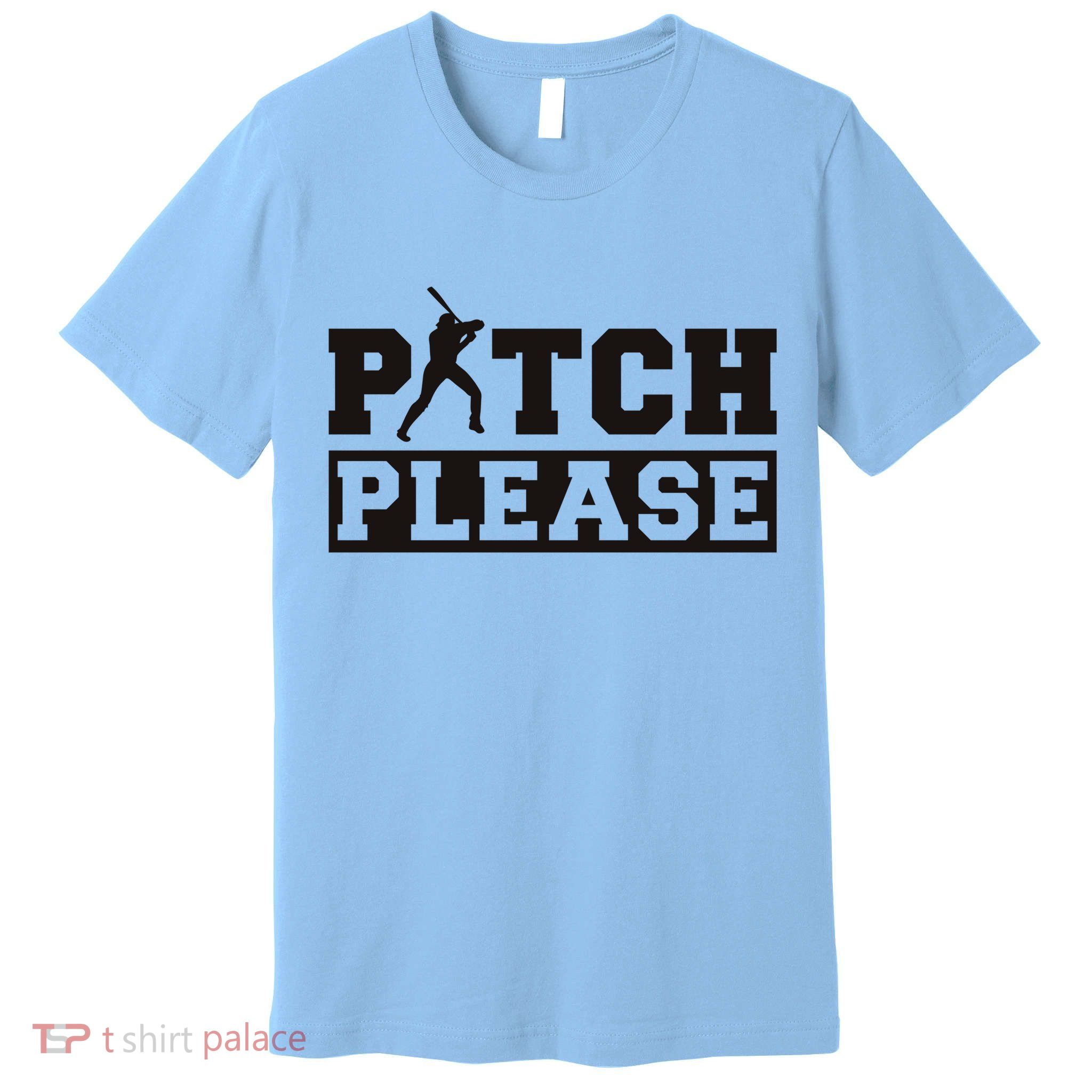 Pitch Please Funny Baseball Premium T-Shirt