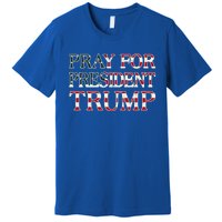 Protrump Pray For Trump Peace And Love Cool Gift Premium T-Shirt