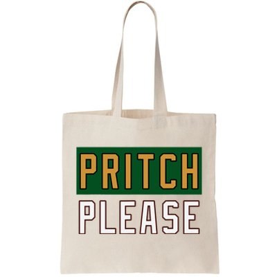 Pritch Please Funny Quote Design Tote Bag