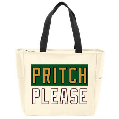 Pritch Please Funny Quote Design Zip Tote Bag