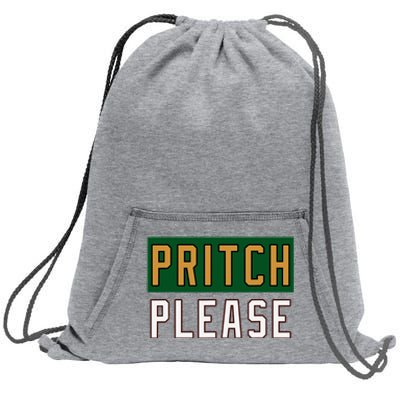 Pritch Please Funny Quote Design Sweatshirt Cinch Pack Bag