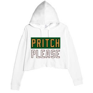 Pritch Please Funny Quote Design Crop Fleece Hoodie