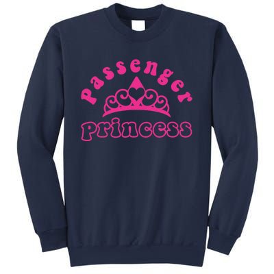 Passenger Princess Funny Design For Girlfriend and Boyfriend Sweatshirt