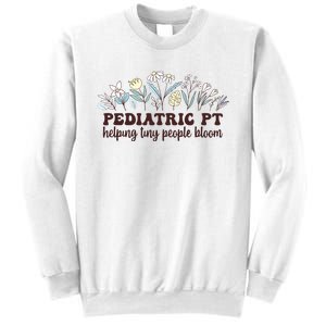 Pediatric PT Flowers Pediatric Physical Therapy Sweatshirt