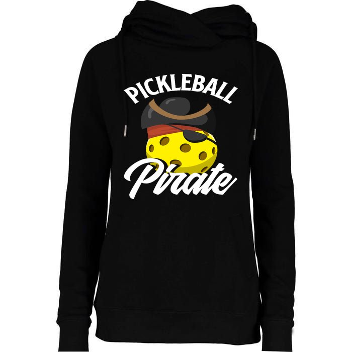 Pickleball Pirate Funny Athletic Sports Enthusiast Womens Funnel Neck Pullover Hood