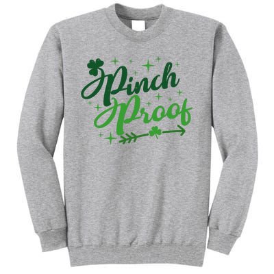 Pinch Proof Funny St Patrick's Day Holiday Tall Sweatshirt