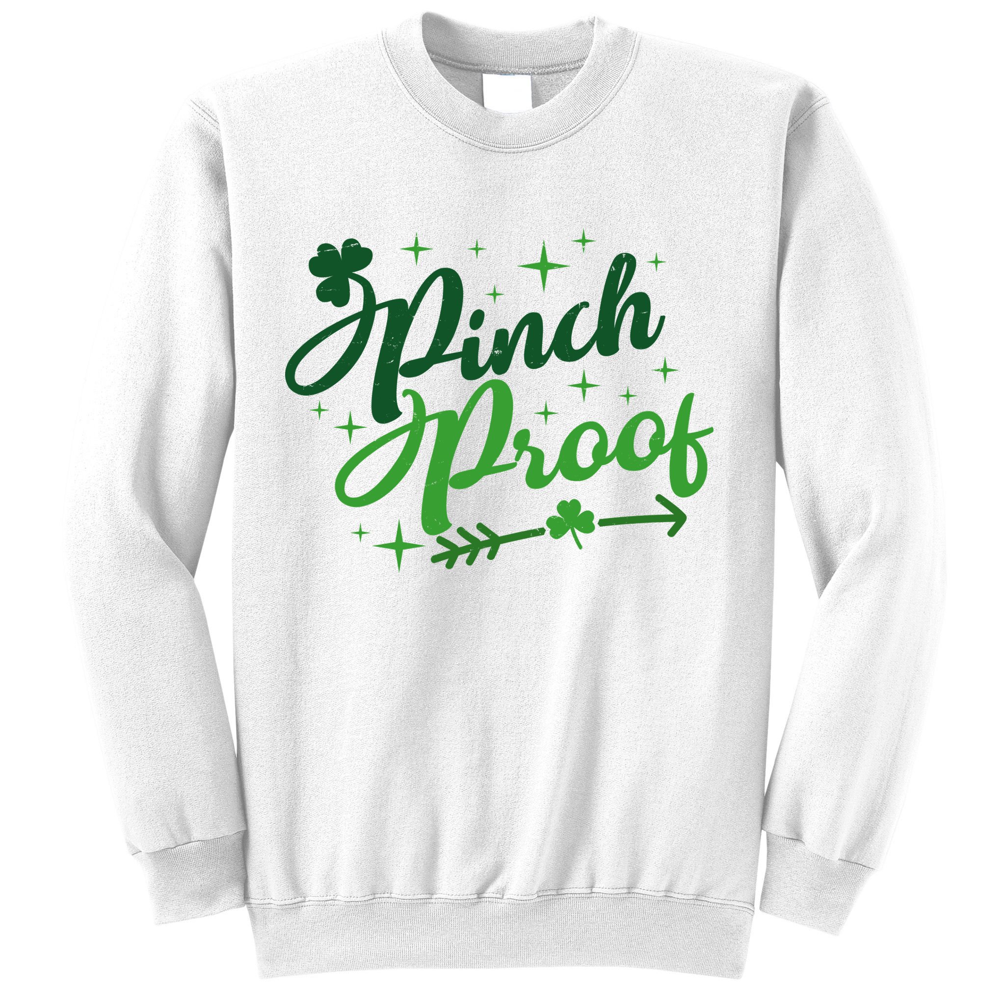Pinch Proof Funny St Patrick's Day Holiday Sweatshirt