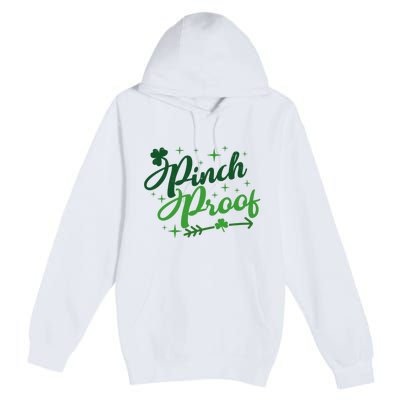 Pinch Proof Funny St Patrick's Day Holiday Premium Pullover Hoodie