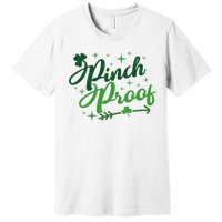 Pinch Proof Funny St Patrick's Day Holiday Premium T-Shirt