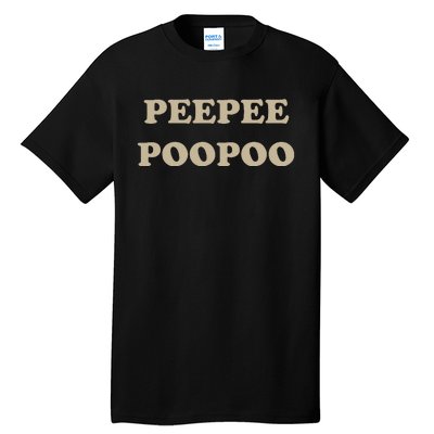 PeePee PooPoo Funny Sarcastic Adult Humor Sayings Tall T-Shirt