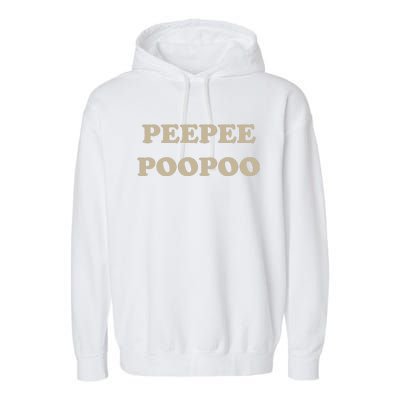 PeePee PooPoo Funny Sarcastic Adult Humor Sayings Garment-Dyed Fleece Hoodie