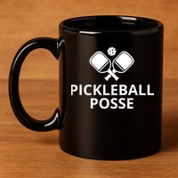 Pickleball Posse Funny Pickleball Quote Pickleball Lovers 11oz C Handle Ceramic Mug