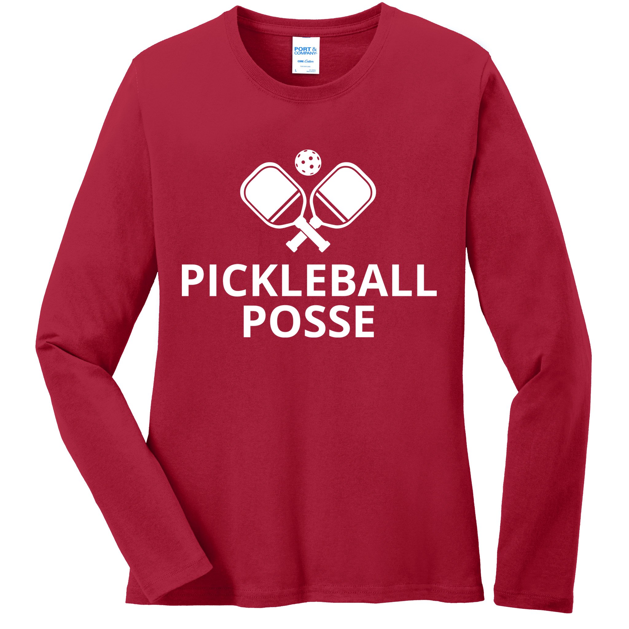 Pickleball Posse Funny Pickleball Quote Pickleball Lovers Ladies Long Sleeve Shirt