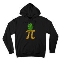 Pineapple Pi Funny Pi Day Pi Neapple Pi Tall Hoodie