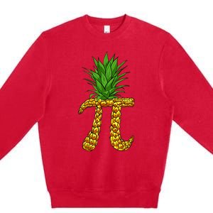 Pineapple Pi Funny Pi Day Pi Neapple Pi Premium Crewneck Sweatshirt