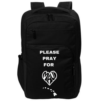 Please Pray For Maui Pray For Hawaii Impact Tech Backpack