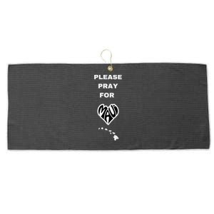 Please Pray For Maui Pray For Hawaii Large Microfiber Waffle Golf Towel