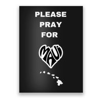 Please Pray For Maui Pray For Hawaii Poster