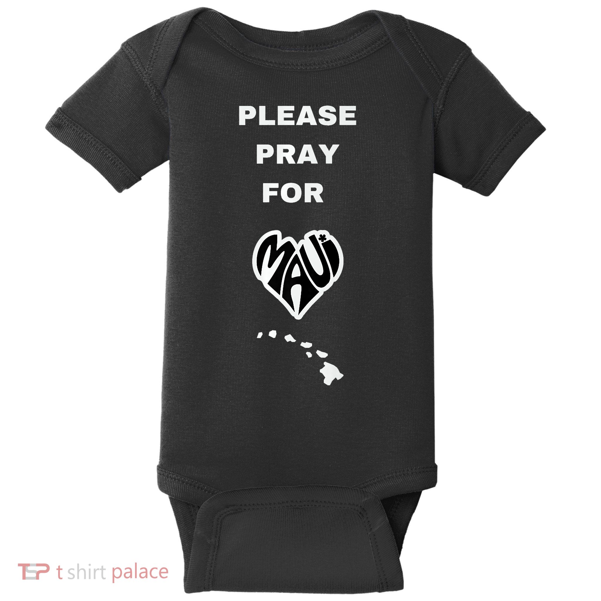 Please Pray For Maui Pray For Hawaii Baby Bodysuit