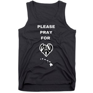 Please Pray For Maui Pray For Hawaii Tank Top