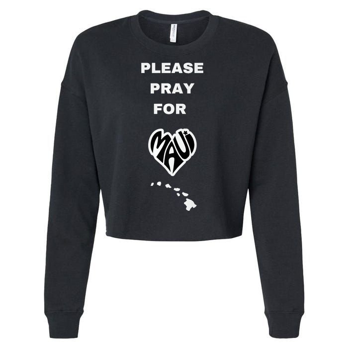 Please Pray For Maui Pray For Hawaii Cropped Pullover Crew