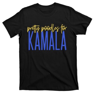 Pretty Poodles For Kamala T-Shirt