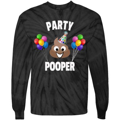 Party Pooper Funny Birthday Party For Birthday Gift Tie-Dye Long Sleeve Shirt
