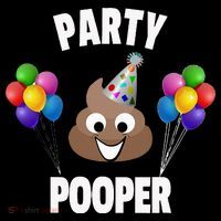 Party Pooper Funny Birthday Party For Birthday Gift Women's V-Neck T-Shirt