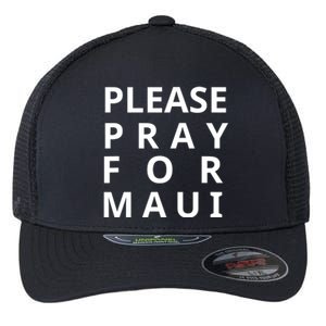 Please Pray For Maui Tee Maui Hawaii Tee Hawaiian Hibiscus Flexfit Unipanel Trucker Cap