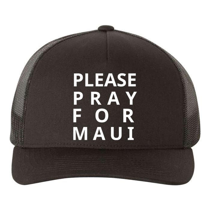 Please Pray For Maui Tee Maui Hawaii Tee Hawaiian Hibiscus Yupoong Adult 5-Panel Trucker Hat