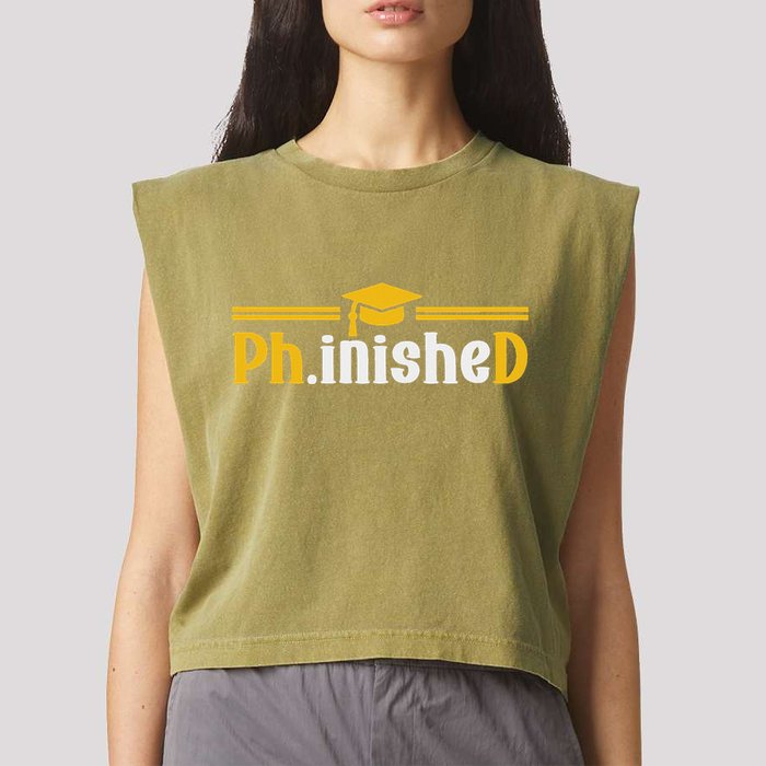 Phd Phinished Funny Phd Graduation 2024 Garment-Dyed Women's Muscle Tee