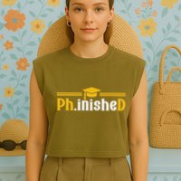 Phd Phinished Funny Phd Graduation 2024 Garment-Dyed Women's Muscle Tee