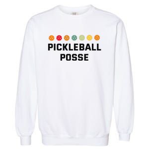 Pickleball Posse Funny Pickleball Quote For Pickeball Lovers Garment-Dyed Sweatshirt