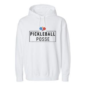 Pickleball Posse Funny Pickleball Quote For Pickeball Lovers Garment-Dyed Fleece Hoodie