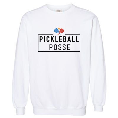 Pickleball Posse Funny Pickleball Quote For Pickeball Lovers Garment-Dyed Sweatshirt