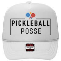 Pickleball Posse Funny Pickleball Quote For Pickeball Lovers High Crown Mesh Back Trucker Hat